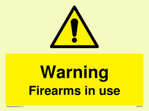 Warning Firearms in use