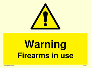 Warning Firearms in use