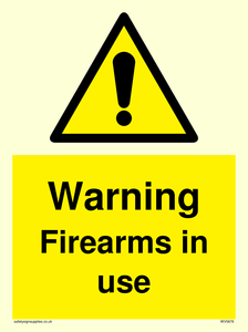 Warning Firearms in use