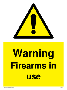 Warning Firearms in use