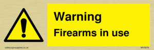 Warning Firearms in use