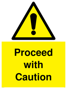 Proceed with Caution
