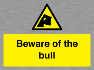 Beware of the bull