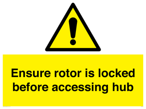 Ensure rotor is locked before accessing hub