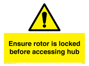 Ensure rotor is locked before accessing hub