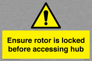 Ensure rotor is locked before accessing hub