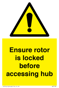 Ensure rotor is locked before accessing hub