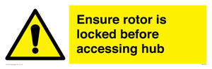 Ensure rotor is locked before accessing hub