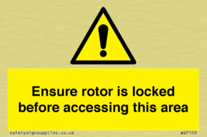 Ensure rotor is locked before accessing this area