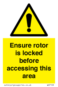 Ensure rotor is locked before accessing this area
