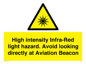 High intensity Infra-Red light hazard. Avoid looking directly at Aviation Beacon