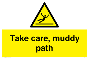 Take care, muddy path