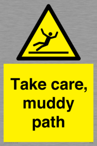 Take care, muddy path