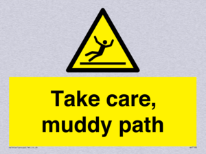Take care, muddy path