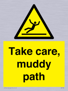 Take care, muddy path