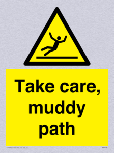 Take care, muddy path