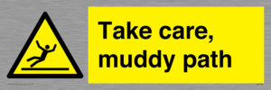 Take care, muddy path