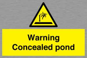Warning Concealed pond