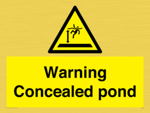 Warning Concealed pond