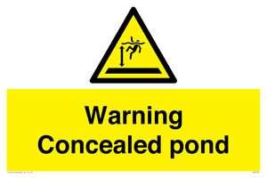 Warning Concealed pond