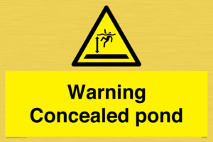 Warning Concealed pond