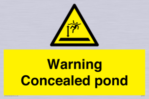 Warning Concealed pond