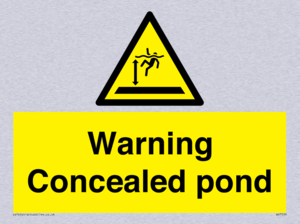 Warning Concealed pond