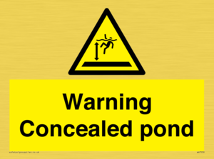Warning Concealed pond