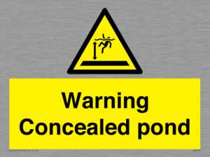 Warning Concealed pond
