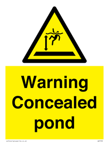 Warning Concealed pond