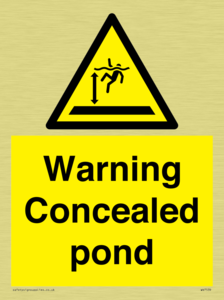Warning Concealed pond