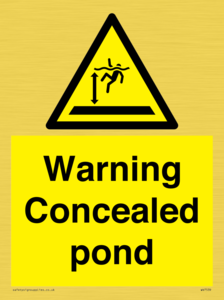 Warning Concealed pond