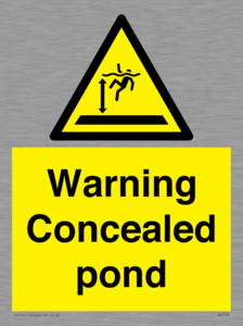 Warning Concealed pond