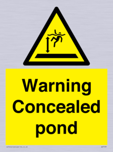 Warning Concealed pond