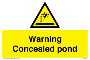 Warning Concealed pond