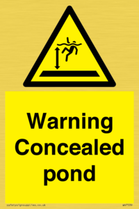 Warning Concealed pond