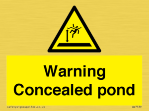 Warning Concealed pond