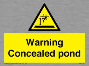 Warning Concealed pond