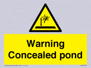 Warning Concealed pond