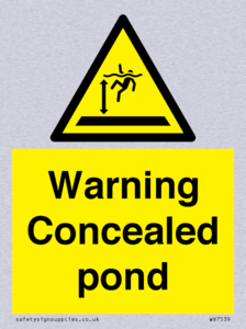 Warning Concealed pond