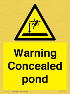 Warning Concealed pond