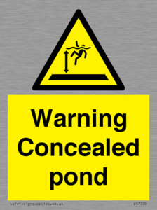 Warning Concealed pond