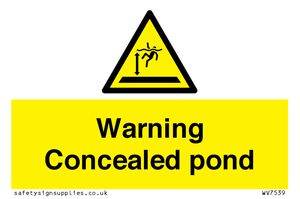 Warning Concealed pond