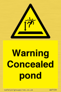 Warning Concealed pond