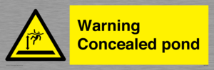 Warning Concealed pond