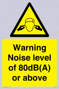 Warning Noise level of 80dB(A) or above