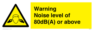 Warning Noise level of 80dB(A) or above
