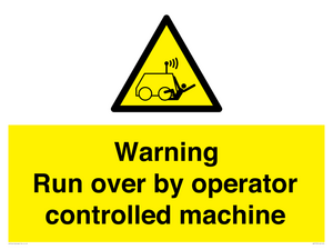 Warning run over by operator controlled machine
