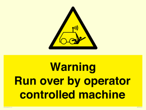 Warning run over by operator controlled machine