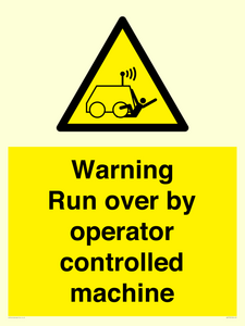 Warning run over by operator controlled machine
